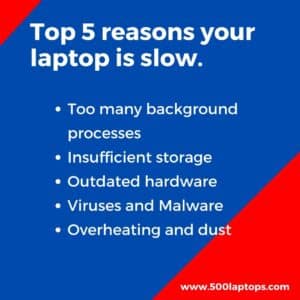 Top 5 reasons your laptop is slow